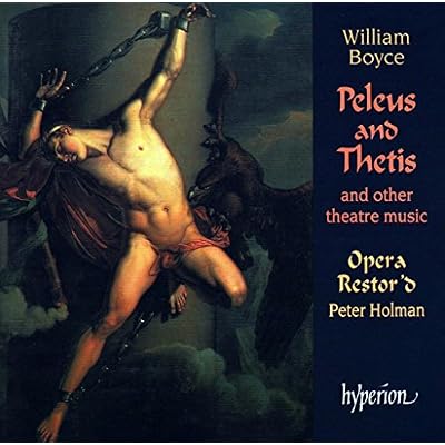 Boyce: Peleus and Thetis & Other Theatre Music