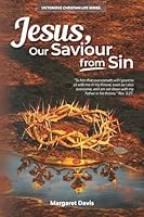 Jesus Our Saviour from Sin 1962113000 Book Cover
