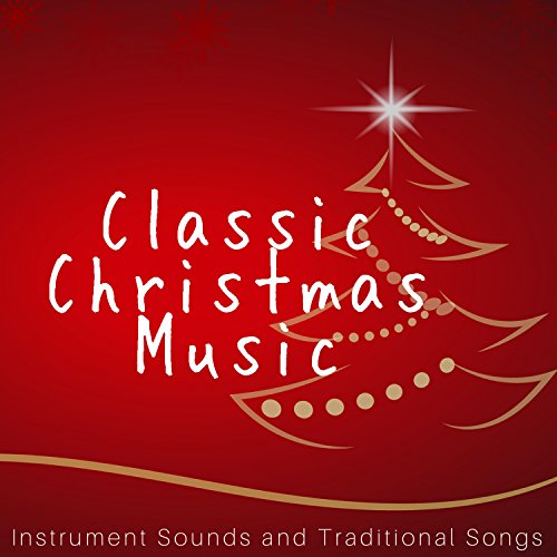Play Classic Christmas Music: Instrument Sounds and Traditional Songs ...
