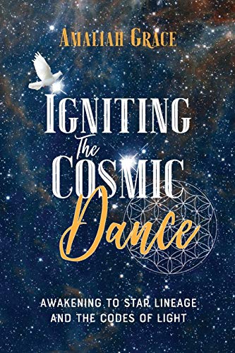 Igniting the Cosmic Dance: Awakening to Star Lineage and the Codes of Light
