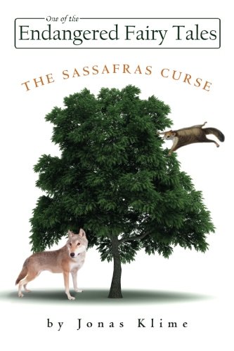 Endangered Fairy Tales: The Sassafras Curse