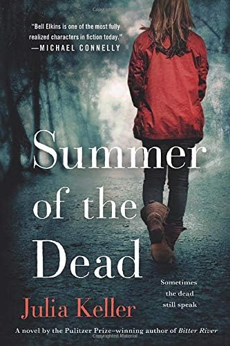 Summer of the Dead: A Novel (Bell Elkins Novels, 3)