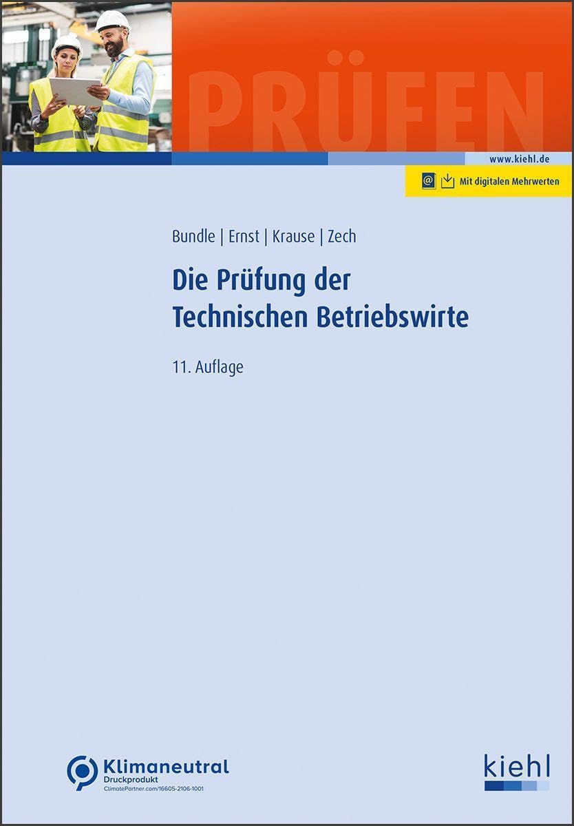 Die Prüfung der Technischen Betriebswirte (Prüfungsbücher für Betriebswirte und Meister)