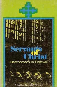 Unknown Binding Servants of Christ: Deaconesses in renewal Book