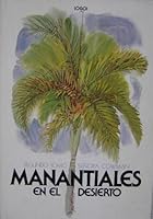 Manatiales En El Desierto / Segundo Tomo (Spanish Edition) Manatiales In The Desert / Second Volume B00DYAV05C Book Cover
