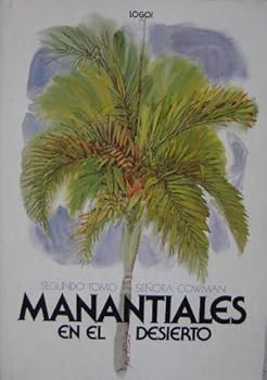 Paperback Manatiales En El Desierto / Segundo Tomo (Spanish Edition) Manatiales In The Desert / Second Volume [Spanish] Book