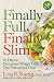 Finally Full, Finally Slim: 30 Days to Permanent Weight Loss One Portion at a Time