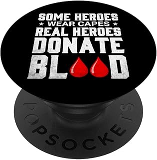 Real Heroes Donate Blood Donate Plasma Donating Blood PopSockets Swappable PopGrip