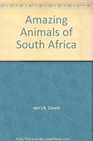 Amazing Animals of South Africa 079933815X Book Cover
