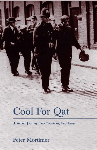 Cool for Qat: A Yemeni Journey: Two Countries, Two Times