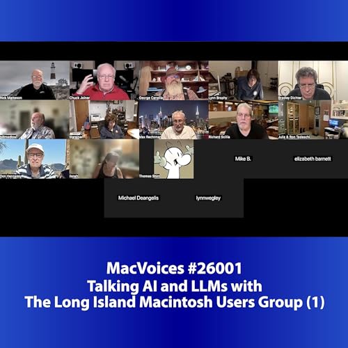 MacVoices #26001: Talking AI and LLMs with The Long Island Macintosh Users Group (1) Podcast Por  arte de portada