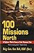 100 Missions North: A Fighter Pilot's Story of the Vietnam War