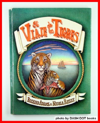 El Viaje De Los Tigres/the Voyage of the Tigers... [Spanish] 8426435874 Book Cover