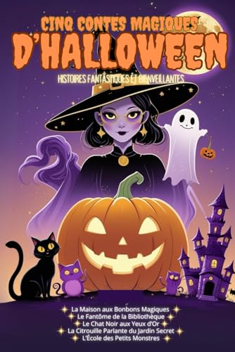 Cinq contes magiques d'Halloween: Histoires fantastiques et bienveillantes
