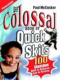 The Colossal Book of Quick Skits