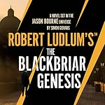 Cover of Robert Ludlum's™ The Blackbriar Genesis