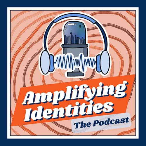 Amplifying Identities Podcast cover art