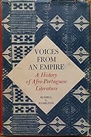 Voices from an Empire: A History of Afro-Portuguese Literature (Minnesota monographs in the humanities) 0816607451 Book Cover