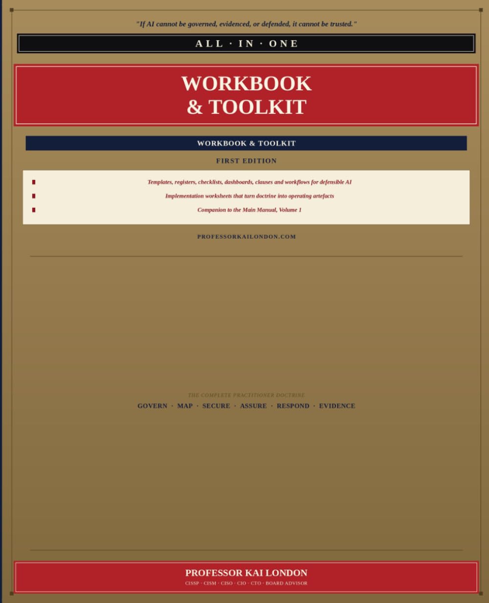 AI Security & Governance Workbook & Toolkit: Templates, Registers, Checklists, Dashboards, Clauses, Workflows, and Implementation Worksheets for ... (AI Security & Governance All-in-One Series)