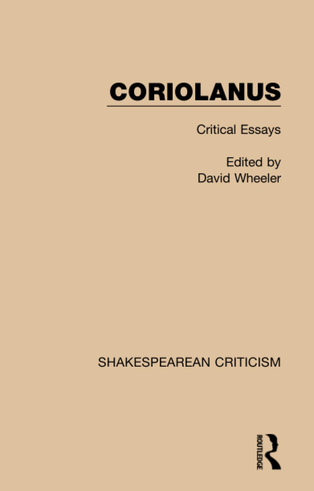 Coriolanus: Critical Essays (Shakespearean Criticism)