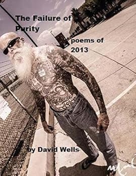 Paperback The Failure of Purity: poems of 2013 Book