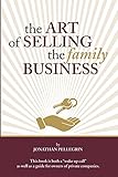 The Art of Selling the Family Business: Responsible Stewardship of Family Wealth