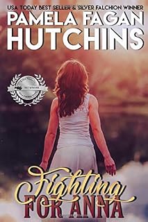 Fighting for Anna: A What Doesn't Kill You World Romantic Mystery (Volume 2)