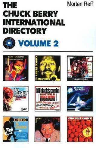 Chuck Berry International Directory (v. 3) by Reff, Morten (2011) Paperback