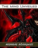The Mind Unveiled