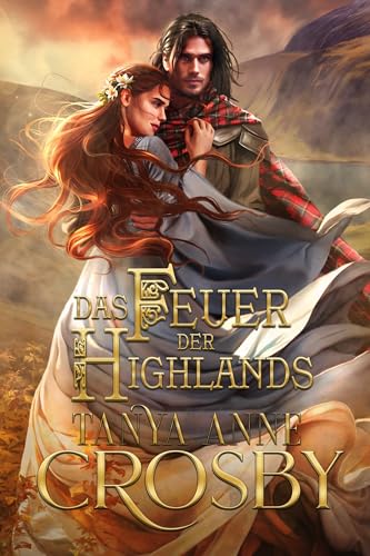 Das Feuer der Highlands (Die Hüter des Steins 1)