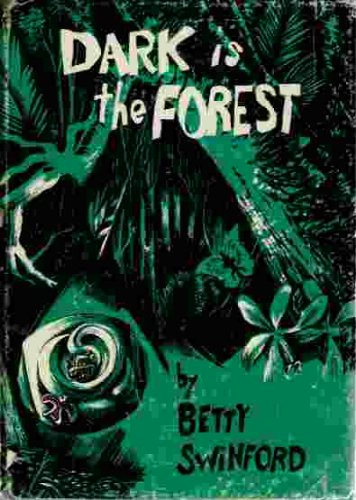 Dark is the Forest B001LKB7GY Book Cover