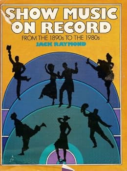 Hardcover Show Music on Record: From the 1890s to the 1980s Book