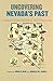 Uncovering Nevada's Past: A Primary Source History of the Silver State (Shepperson Series in Nevada History)