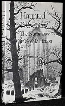 Hardcover Haunted Presence: The Numinous in Gothic Fiction Book