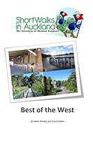 Short Walks in Auckland: Best of the West 0992258790 Book Cover