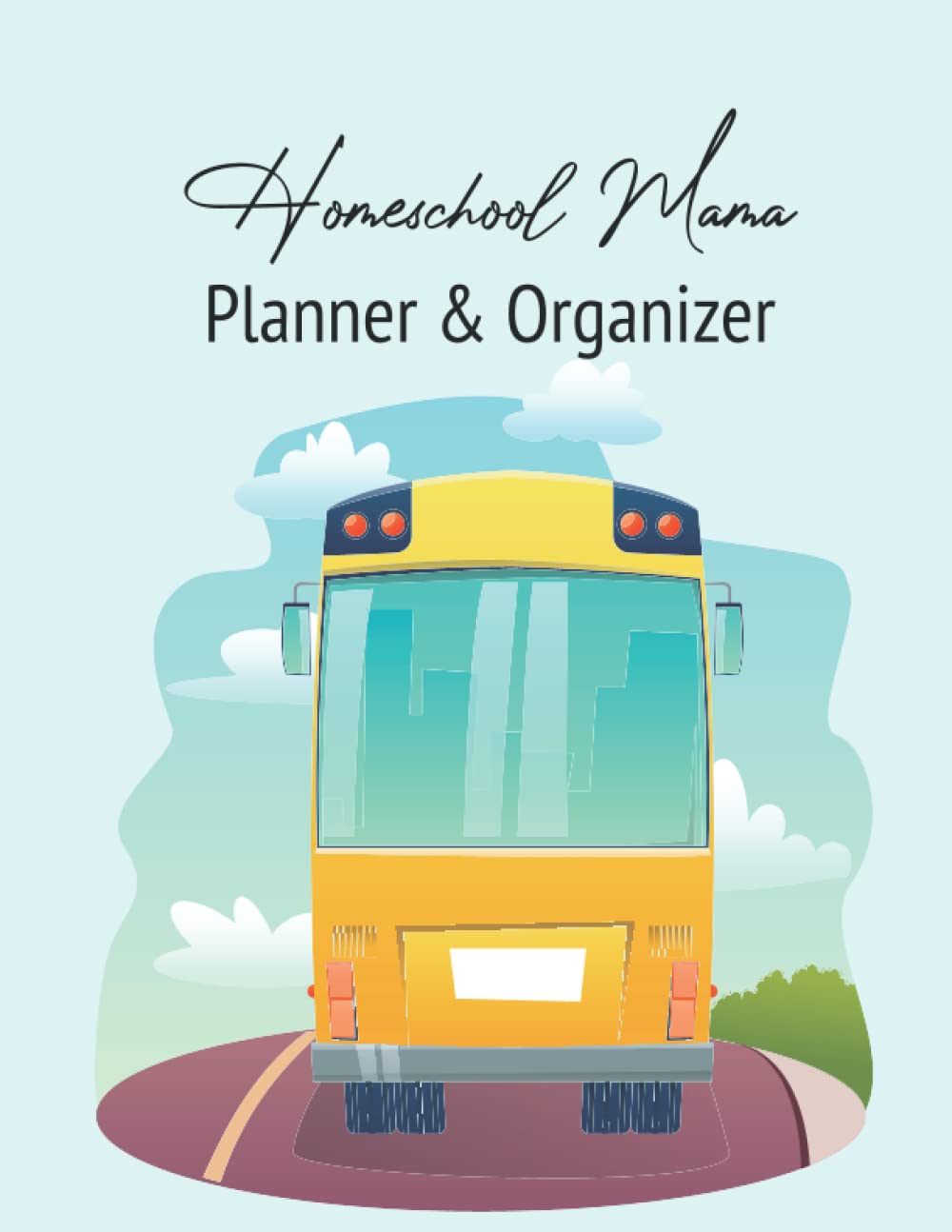 Homeschool Mama Planner & Organizer