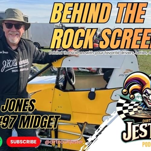 DCJ Podcast: Behind the rock screen with Jim Jones, Driver of the #97 Midget