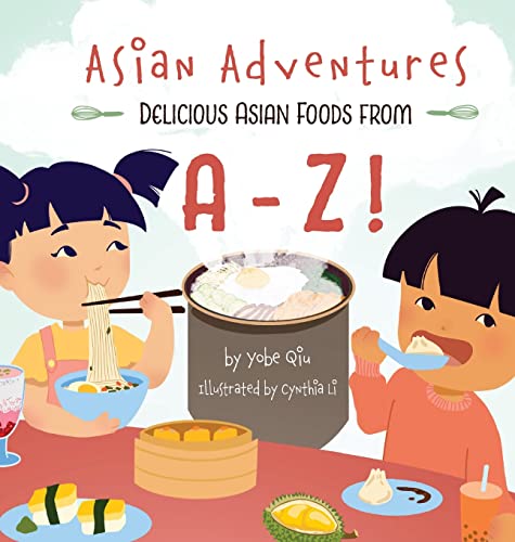 Image of Asian Adventures Delicious Asian Foods from A-Z