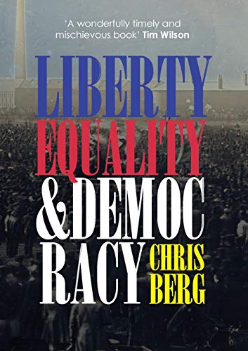 Liberty, Equality & Democracy 1925138569 Book Cover