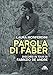 Parola Di Faber. Discorsi In Tour Di Fabrizio De André - 3