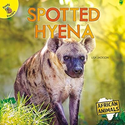African Animals Spotted Hyena, Grades PK - 1