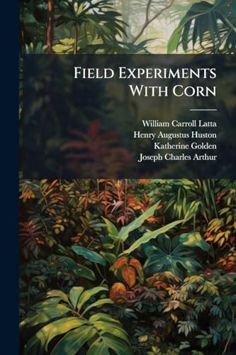 Field Experiments With Corn