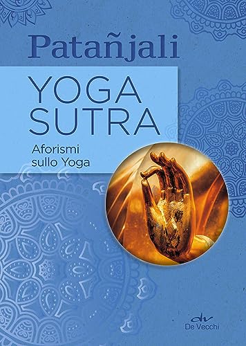 Yoga Sutra: Aforismi sullo Yoga