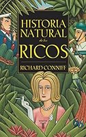 Historia natural de los ricos 8430604898 Book Cover