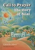 Call to Prayer: The Story of Bilal