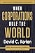 When Corporations Rule the World