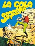  Tex collezione book. La gola segreta (Vol. 14)