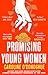 Produktbild Promising Young Women: A darkly funny novel about being a young woman in a man's world, by the bestselling author of THE RACHEL INCIDENT