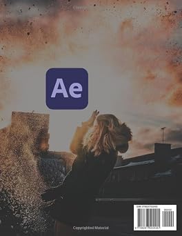 Adobe After Effects 2025 Essentials for First Time Creators: Master Motion Graphics Visual Effects Animation Tools And Creative Storytelling With Step ... Guidance For Beginners To Advanced Learners