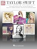 Taylor Swift: Easy Guitar Anthology | Beginner Guitar Sheet Music with Notes and Tablature | 20 Pop Country Hits Songbook for Students and Hobby ... and Swift Fans (Easy Guitar With Notes & Tab)